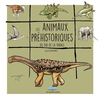 Les animaux préhistoriques du Sud de la France