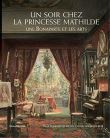 Un soir chez la Princesse Mathilde