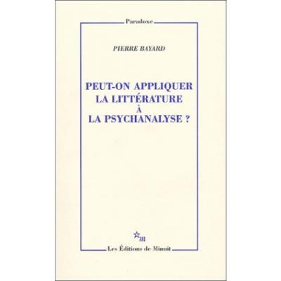 Peut-on appliquer la littérature à la psychanalyse ?