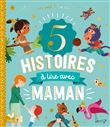 5 histoires à lire avec maman