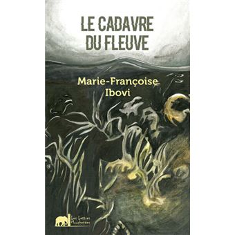 Le cadavre du fleuve