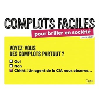 Complots faciles pour briller en société - broché - Dimitri Halby ...