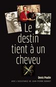 Destin tient à un cheveu (le)