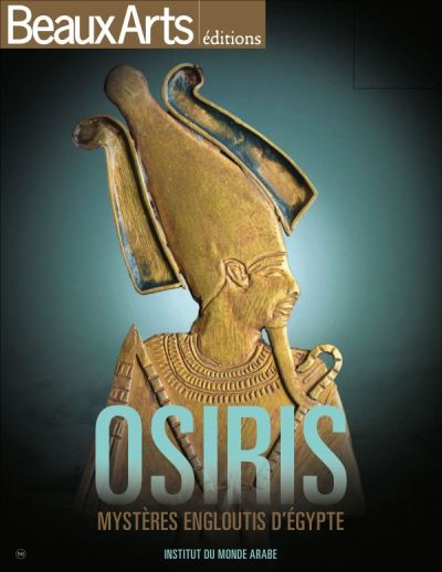 Osiris, les mysteres engloutis d'egypte