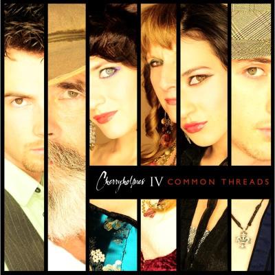 Cherryholmes IV : Common Threads