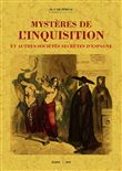 Mystères de l'Inquisition et autres sociétés secrètes d'Espagne
