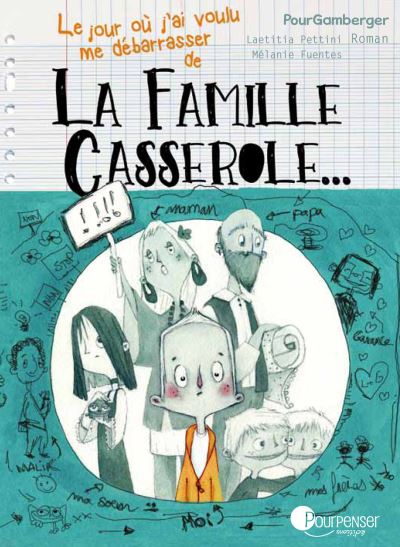 Le jour ou j'ai voulu me debarrasser de la famille casserole