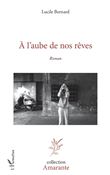 À l'aube de nos rêves