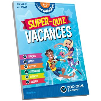 Les incollables Super-Quiz Vacances - CE2 au CM1