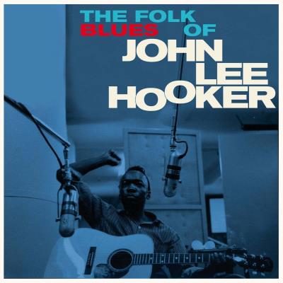 The Folk Blues of John Lee Hooker Inclus 3 titres bonus