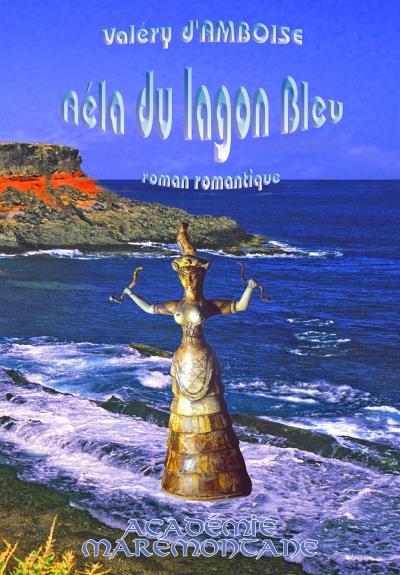 Aela du lagon bleu - Valéry D' Amboise - broché