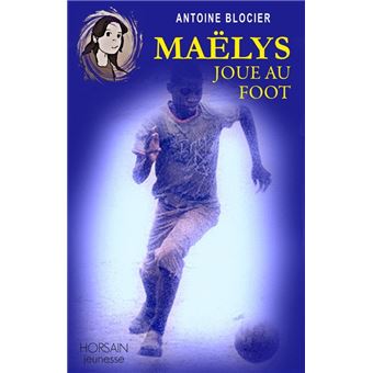 Maëlys joue au foot