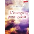 L énergie pour guérir