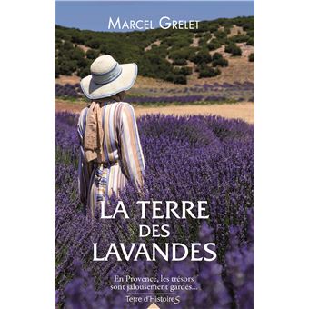 couverture de : La terre des lavandes