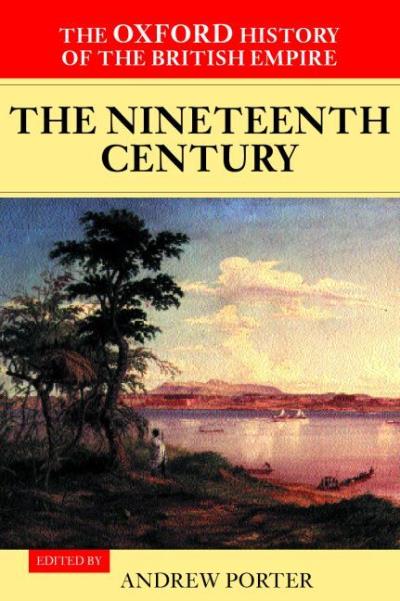 The oxford history of the british empire 3. nineteenth centu