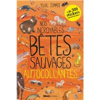 Nos Incroyables Betes Sauvages Cartonne Yuval Zommer Achat Livre Fnac