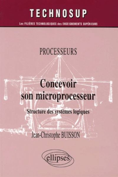Concevoir son microprocesseur