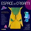 Espace en origami