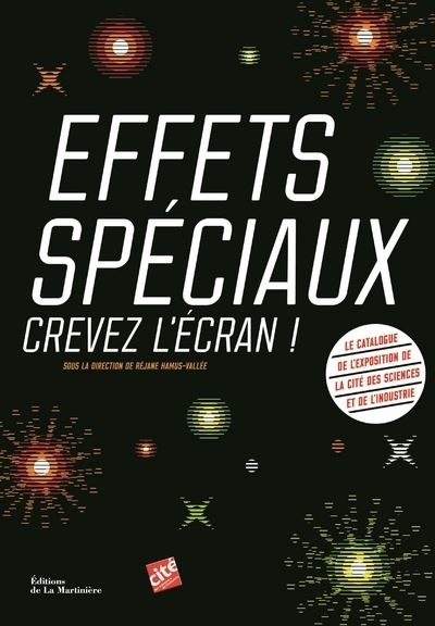 Effets spéciaux, crevez l'écran ! - Réjane Hamus-Vallée - broché