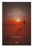 Mon chemin de migrant