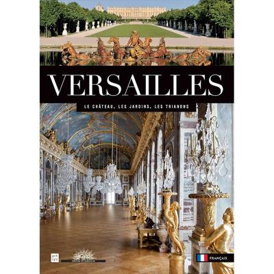 Versailles : le château, le parc, le domaine de Trianon - Béatrix Saule - broché