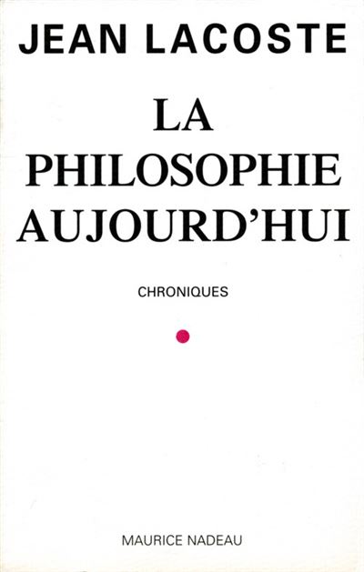 La Philosophie Aujourd'hui
