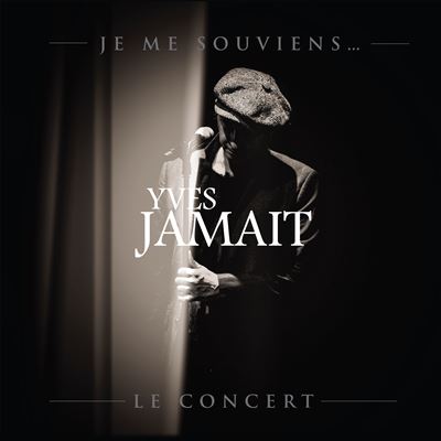 Je me souviens Le concert