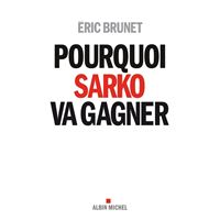 Pourquoi Sarko va gagner