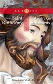 Saint Barthélémy, l'apôtre des Arméniens