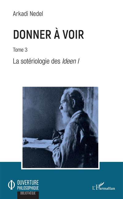 Donner à voir : la sotériologie des Ideen I