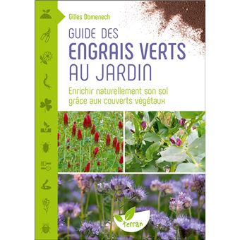 Guide des engrais verts au jardin – Enrichir naturellement son sol grâce aux couverts végétaux