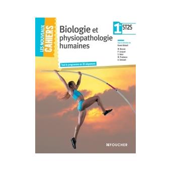 Les Nouveaux Cahiers Biologie Et Physiopathologie Humaines 1re ST2S ...