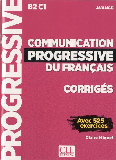 Communication progressive FLE corrigés niveau avancé 2è édition