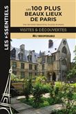 Les 100 plus beaux lieux de Paris