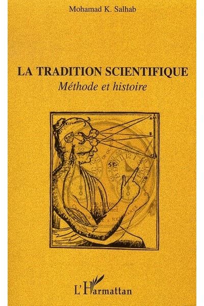 La tradition scientifique, méthode et histoire