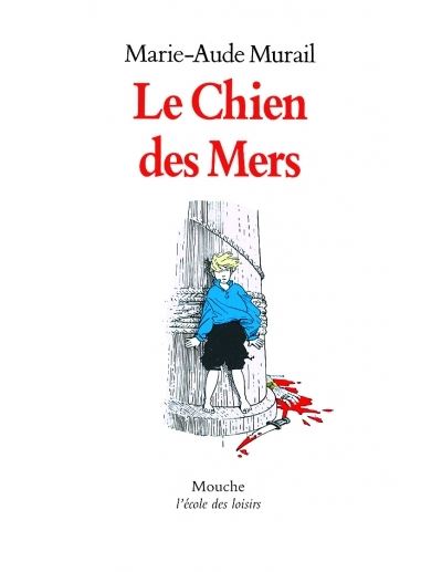 Le chien des mers - Marie-Aude Murail - (donnée non spécifiée)