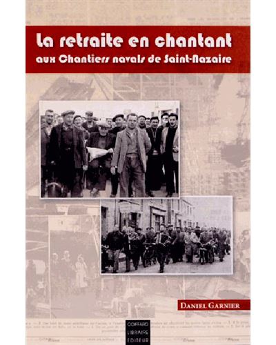 Retraite en chantant,chantiers navals St Nazaire