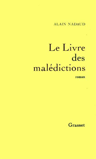Le livre des Malédictions - Alain Nadaud - broché