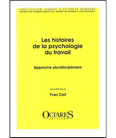 Les histoires de la psychologie du travail