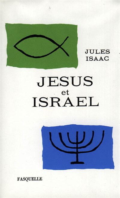 Jésus et Israël - Jules Isaac - (donnée non spécifiée)