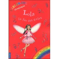 L'Arc-en-ciel magique - Lola, la fée des galas