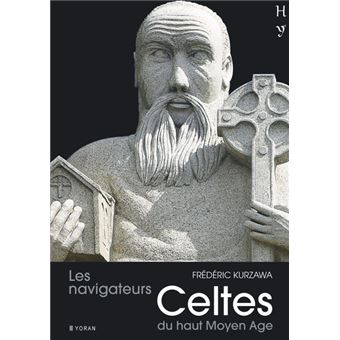 Les navigateurs celtes du haut Moyen Age