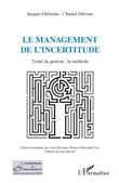 Le management de l'incertitude