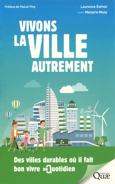 Vivons la ville autrement - Laurence Estival - broché