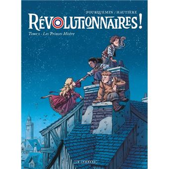 Révolutionnaires ! - Les Princes Misère
