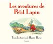 LES AVENTURES DE PETIT LAPIN Trois histoires de Harry Horse