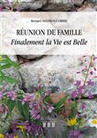 Réunion de Famille - Finalement la Vie est Belle