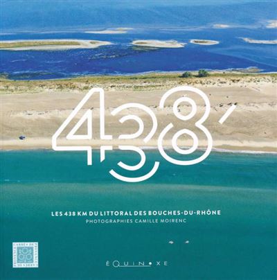 Les 438 km du littoral des Bouches-du-Rhône