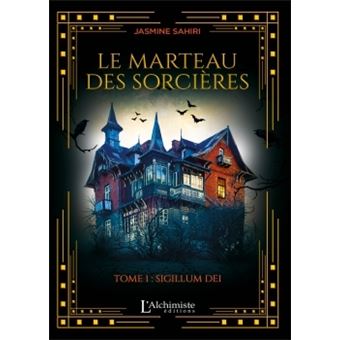 Le Marteau des Sorcières - Tome 1 : Sigillum Dei