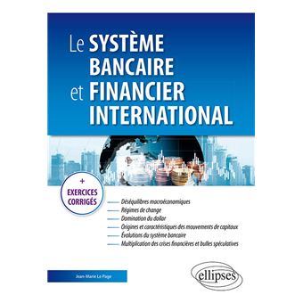 Le système bancaire et financier international